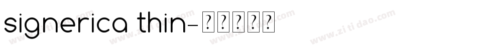 signerica thin字体转换